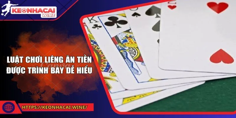 Luật chơi liêng ăn tiền được trình bày dễ hiểu