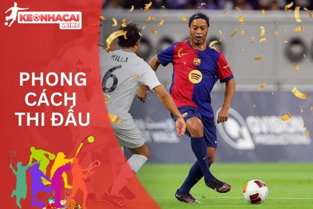 Ronaldinho sở hữu phong cách thi đấu sáng tạo và mê hoặc